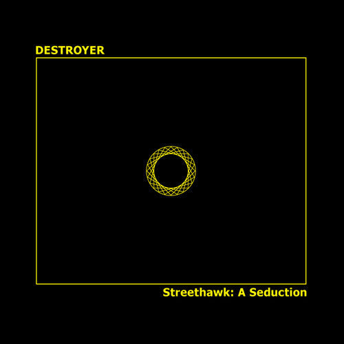 Destroyer - Streethawk: A Seduction { vinyl }
