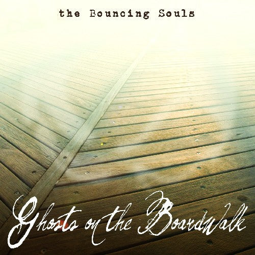 The Bouncing Souls - Ghosts on the Boardwalk { vinyl }