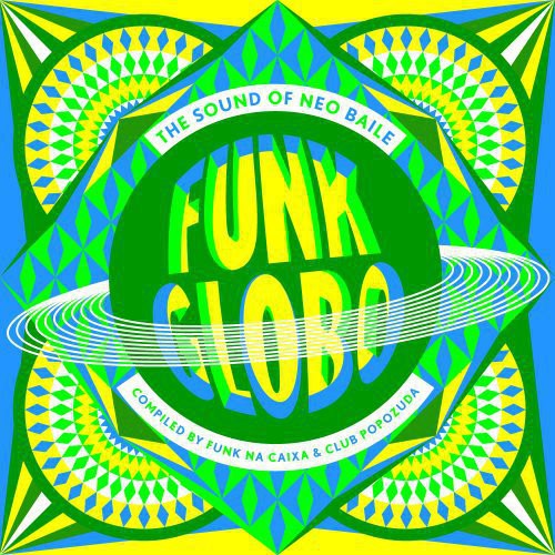 Funk Globo: Sound of Neo Baile / Various { vinyl }