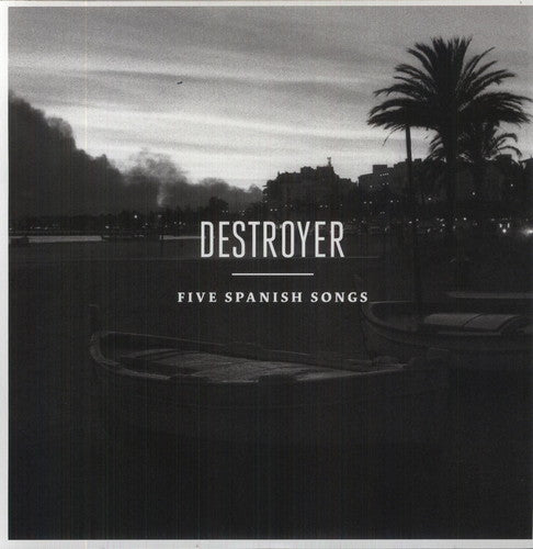 Destroyer - Five Spanish Songs { vinyl }