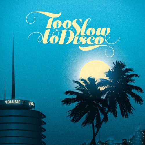 Various Artists - Too Slow To Disco / Various (Vinyl) { vinyl }