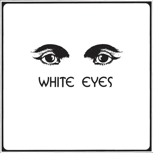 White Eyes - White Eyes (Vinyl) { vinyl }