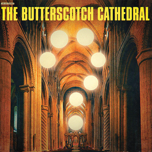 Butterscotch Cathedral { vinyl }