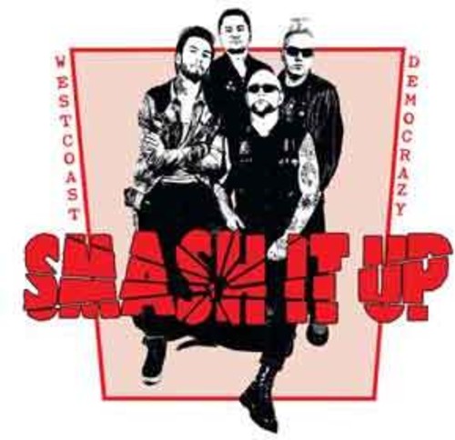 Smash It Up - West Coast Democrazy { vinyl }
