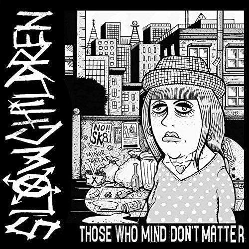 Those Who Mind Don't Matter { vinyl }