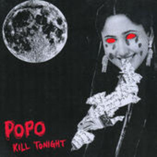 Po Po - Kill Tonight { vinyl }