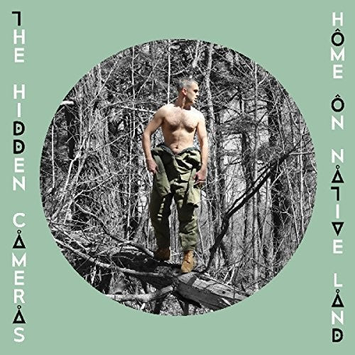 The Hidden Cameras - Home On Native Land (Vinyl) { vinyl }