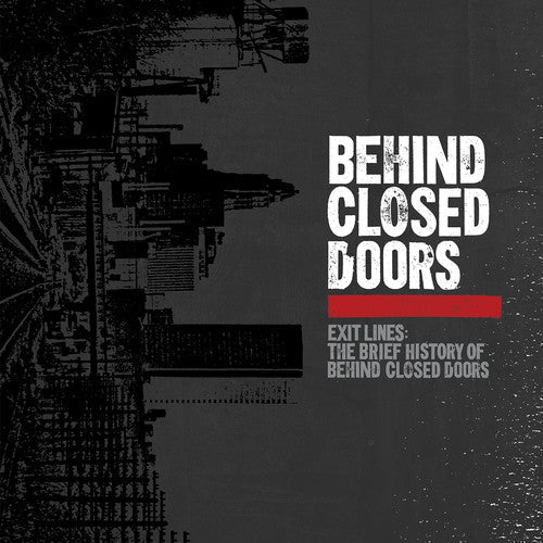 Exit Lines: Brief History of Behind Closed Doors { vinyl }