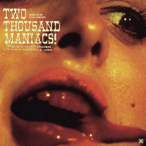 Two Thousand Maniacs! { vinyl }