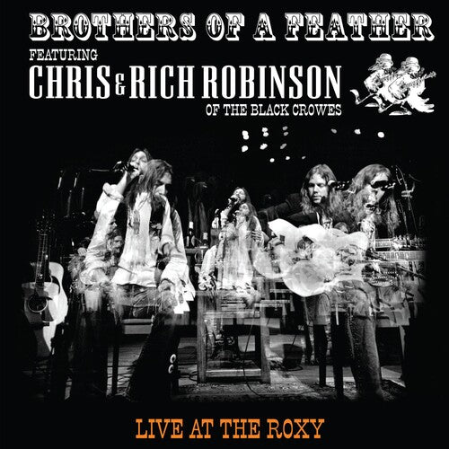 Chris & Rich Robinson - Brothers Of A Feather: Live At The Roxy { vinyl }