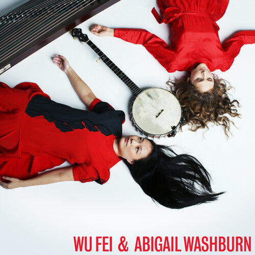 Wu Fei & Abigail Washburn { vinyl }