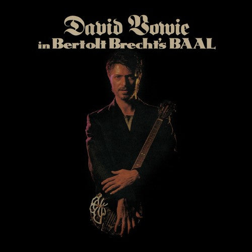 David Bowie - In Bertolt Brecht's Baal (2017 Remastered Version) (Vinyl) { vinyl }