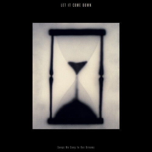 Let It Come Down - Songs We Sang In Our Dreams (Color) { vinyl }