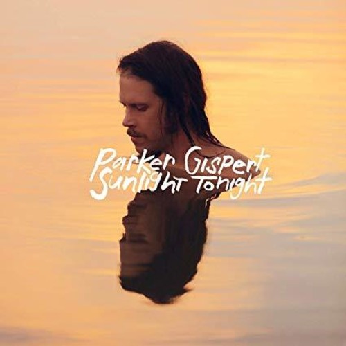 Parker Gispert - Sunlight Tonight (Vinyl) { vinyl }