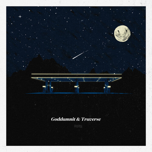 Goddamnit / Traverse { vinyl }