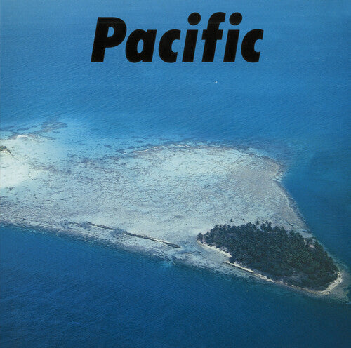 Pacific { vinyl }