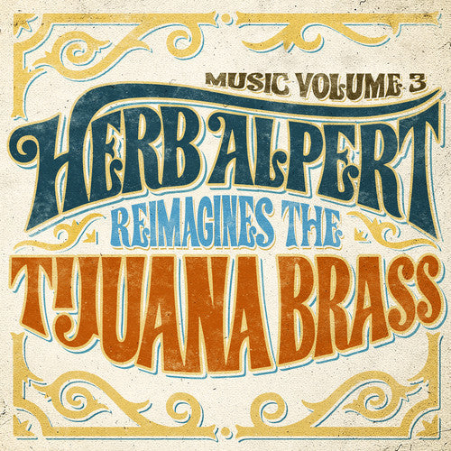 Herb Alpert - Music 3 - Herb Alpert Reimagines The Tijuana Brass { vinyl }