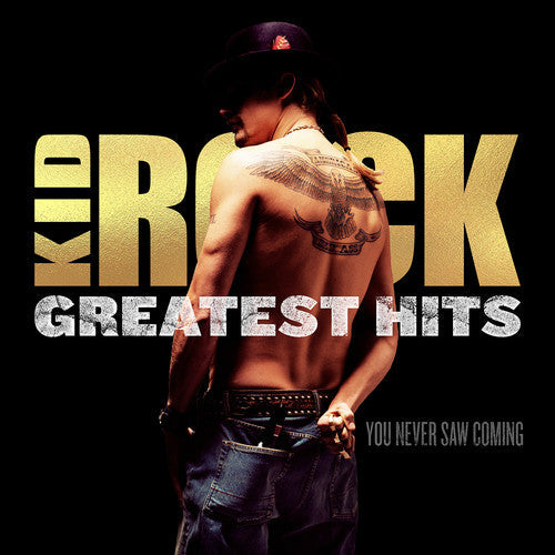Kid Rock - Greatest Hits: You Never Saw Coming (Vinyl) { vinyl }