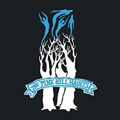The Pine Hill Haints - Ghost Dance { vinyl }