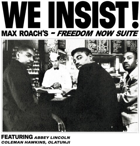 Max Roach - We Insist Max Roach's Freedom Now Suite { vinyl }