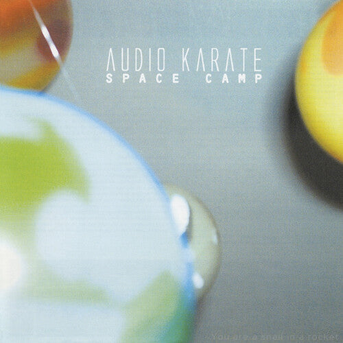 Audio Karate - Space Camp (Crystal Clear) { vinyl }