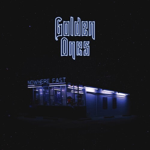 Golden Ones - Nowhere Fast (Vinyl) { vinyl }