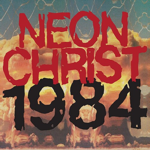 Neon Christ - 1984 { vinyl }