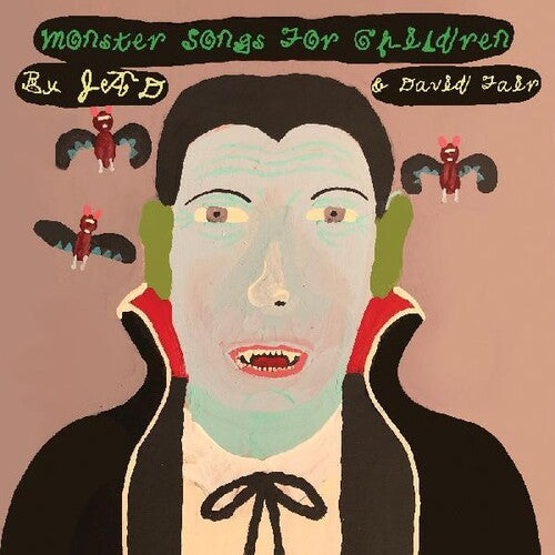 Jad Fair & David - Monster Songs For Children { vinyl }