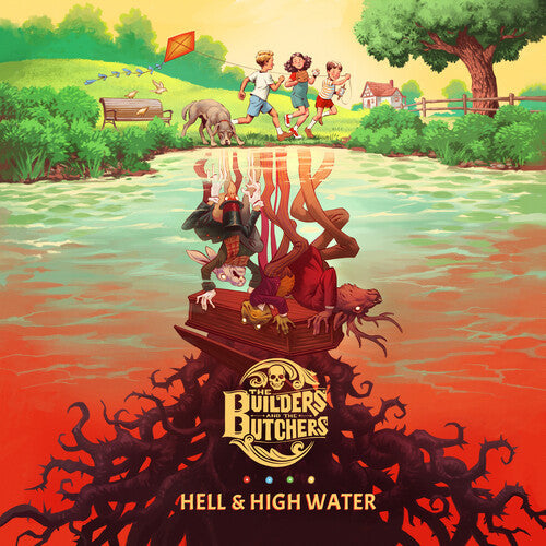 The Builders and the Butchers - Hell & High Water { vinyl }