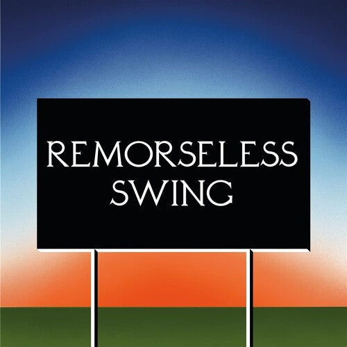Don't Worry - Remorseless Swing { vinyl }