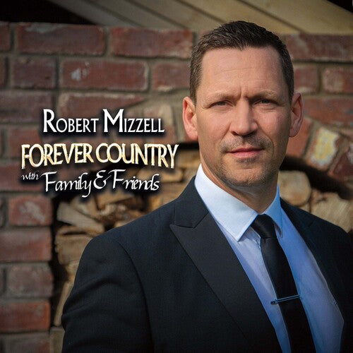 Robert Mizzell - Forever Country With Family & Friends { vinyl }