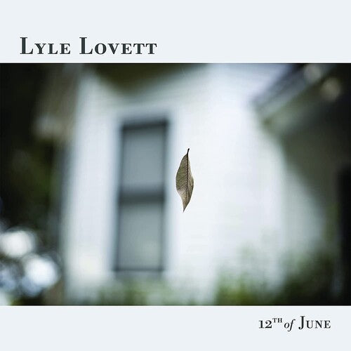 Lyle Lovett - 12th Of June { vinyl }