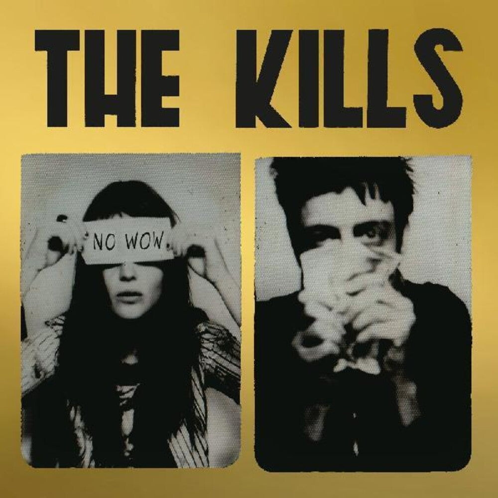 The Kills - No Wow: The Tchad Blake Mix 2022 (Indie Exclusive Limited Edition Gold LP) { vinyl }