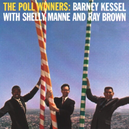 Barney Kessel - The Poll Winners { vinyl }