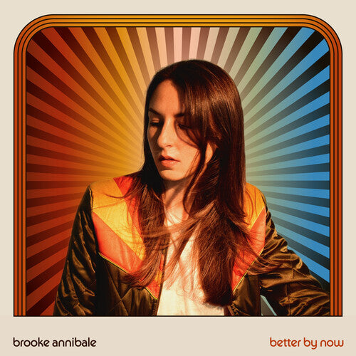 Brooke Annibale - Better By Now { vinyl }