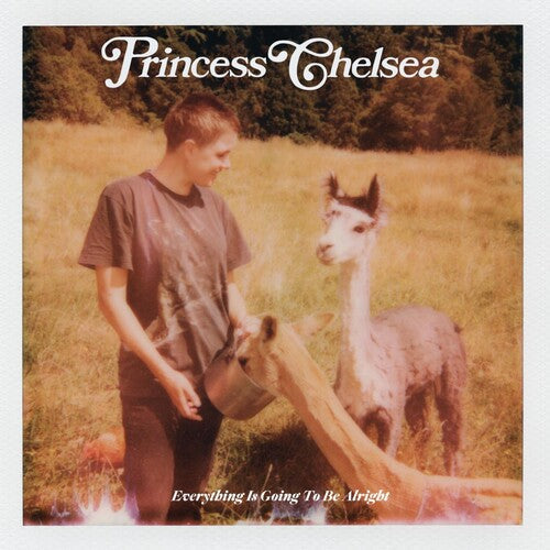 Princess Chelsea - Everything Is Going To Be Alright { vinyl }