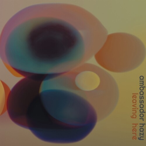 Ambassador Hazy - Leaving Here - Clear Vinyl (Vinyl) { vinyl }
