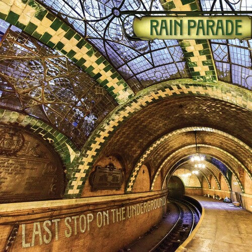 Rain Parade - Last Stop On The Underground (IEX) (Vinyl) { vinyl }