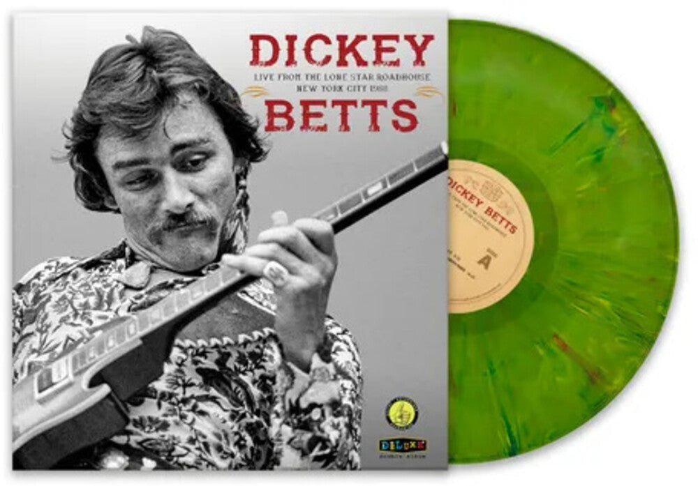 Dickey Betts - Live From The Lone Star Roadhouse New York City 1988 (Marijuana Green Splatter Vinyl Indie Exclusive) { vinyl }