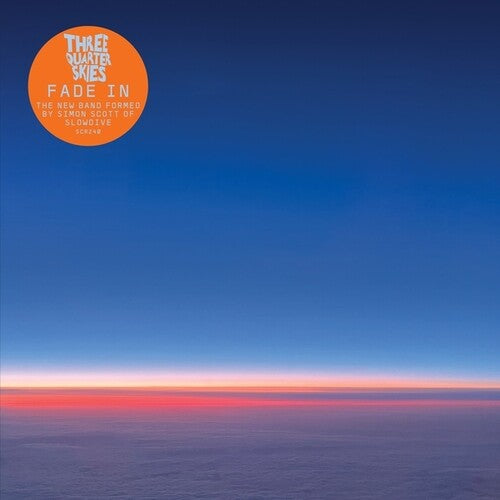Three Quarter Skies - Fade In - Orange Sun Colored Vinyl (Vinyl) { vinyl }