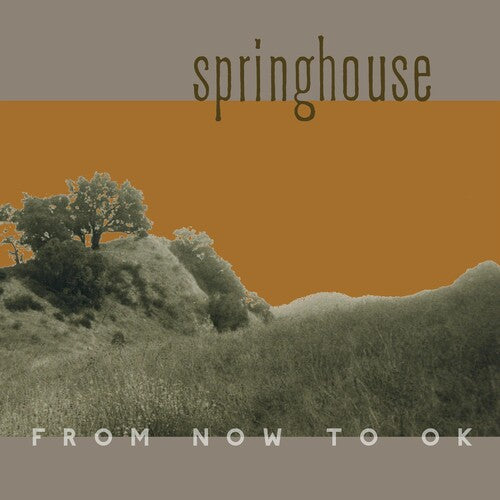 Springhouse - From Now To Ok (Vinyl) { vinyl }