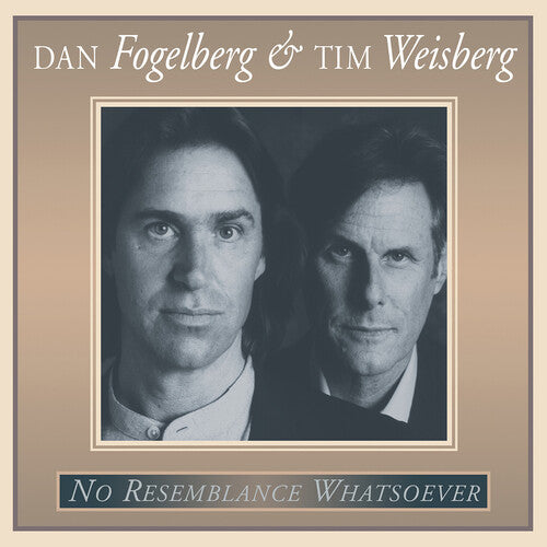 Dan Fogelberg And Tim Weisberg - No Resemblance Whatsoever (Vinyl) { vinyl }