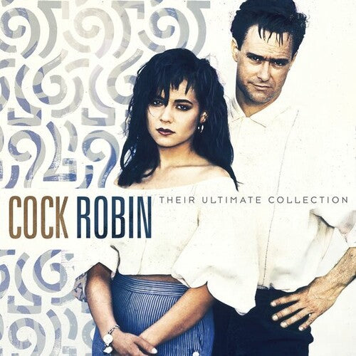 Cock Robin - Their Ultimate Collection (Vinyl) { vinyl }