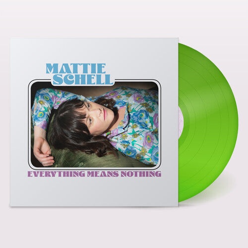 Mattie Schell - Everything Means Nothing - Clear Lime Green (Vinyl) { vinyl }