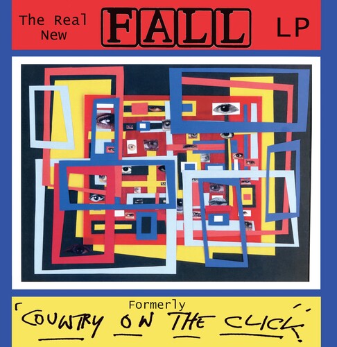 The Fall - Real New Fall FORMERLY 'Country On The Click' (The Complete Collectors Edition) (Vinyl) { vinyl }