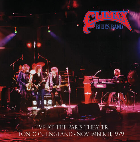 Climax Blues Band - Live at the Paris Theater, London, November 11, 1979 (Vinyl) { vinyl }