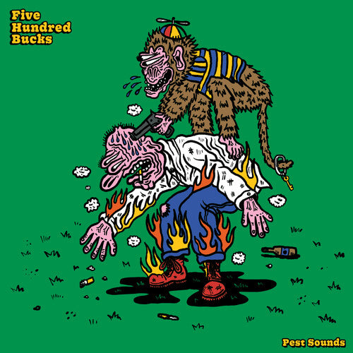Five Hundred Bucks - Pest Sounds (Vinyl) { vinyl }