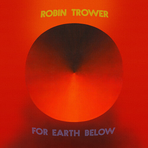 Robin Trower - For Earth Below - 50th Anniversary Edition (Vinyl) { vinyl }