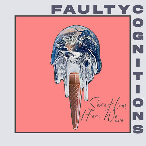 Faulty Cognitions - Somehow, Here We Are (Vinyl) { vinyl }