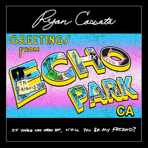 Ryan Cassata - Greetings From Echo Park (Vinyl) { vinyl }